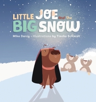 Little Joe and the Big Snow 1964544084 Book Cover