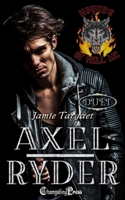 Axel/Ryder Duet: A Hounds of Hell MC Romance 1605219363 Book Cover