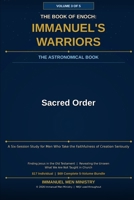 The Book of Enoch: Immanuel's Warriors - Sacred Order - Volume 3: The Ancient Apocalypse Reawakened – Fallen Angels, Nephilim Giants, and the Army of God With Us in the Last Days B0GVYFQBFN Book Cover