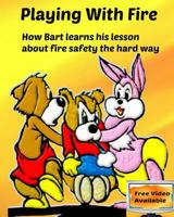 Playing with fire: Children's Bulgarian Book 1539344649 Book Cover