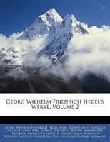 Georg Wilhelm Friedrich Hegel's Werke, Volume 2 1143824709 Book Cover