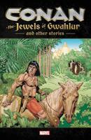 Conan: The Jewels of Gwahlur and Other Stories 1302918125 Book Cover