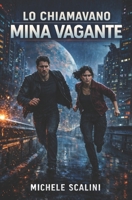 Lo chiamavano Mina Vagante (Avventura) (Italian Edition) B0DLN8R4GP Book Cover