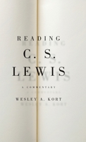 Reading C.S. Lewis: A Commentary 0190221348 Book Cover