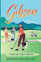 Gibson (Lynks at Tryst Falls) 195919920X Book Cover