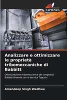 Analizzare e ottimizzare le proprietà tribomeccaniche di Babbitt 6206979911 Book Cover