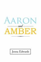 Aaron and Amber 1543478999 Book Cover