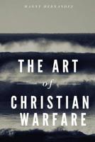 The Art of Christian Warfare 1548762059 Book Cover