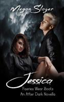 Jessica: Faeries Wear Boots 1093266384 Book Cover