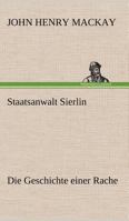 Staatsanwalt Sierlin: Die Geschichte einer Rache 8027317622 Book Cover