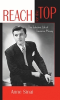 Reach for the Top: The Turbulent Life of Laurence Harvey 0810859149 Book Cover