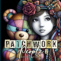 Patchwork People Coloring Book for Adults 2: Patchwork Dolls Coloring Book for Adults Patchwork Grayscale Coloring Book (Patchwork Coloring Books) 1965017649 Book Cover