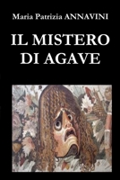 IL MISTERO DI AGAVE 1718072198 Book Cover