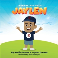 A Day In The Life of Jaylen 1735370576 Book Cover