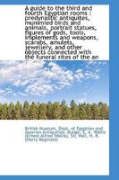 A Guide to the Third and Fourth Egyptian Rooms 1017330719 Book Cover