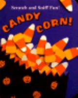 Candy Corn! (Scratch-and-Sniff) 0448409623 Book Cover