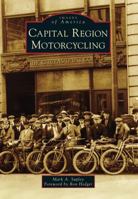 Capital Region Motorcycling 146712222X Book Cover