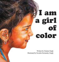 I Am a Girl of Color 0692919147 Book Cover