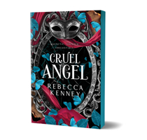 Cruel Angel (Deluxe Edition) (Gilded Monsters, 4) 1464233403 Book Cover