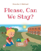 Please, Can We Stay? 1684986230 Book Cover