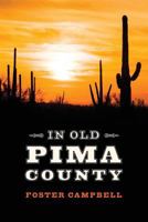 In Old Pima County 1511431512 Book Cover