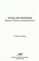 Signs and Wonders: Biblical Texts in Literary Focus 1555402496 Book Cover