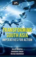 Transforming South Asia: Imperatives for Action 9381904987 Book Cover