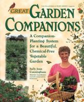 Great Garden Companions: A Companion-Planting System for a Beautiful, Chemical-Free Vegetable Garden 0875968473 Book Cover