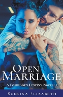 Open Marriage: A Forbidden Destiny Novella 1393545491 Book Cover