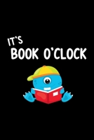 It's Book O'Clock: Reading Journal for Book Lovers, Teachers and Students - Chart Progress, Keep Track of and Review the books you have read. A ... School and Summer Books and a Book Wish List. 1712293222 Book Cover