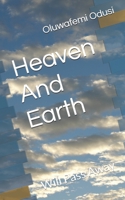 Heaven And Earth: Will Pass Away B0FMPR52B3 Book Cover