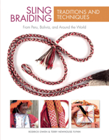 Sling Braiding Traditions and Techniques: From Peru, Bolivia, and Around the World 0764354302 Book Cover