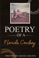 Poetry of a Florida Cowboy 1951147847 Book Cover