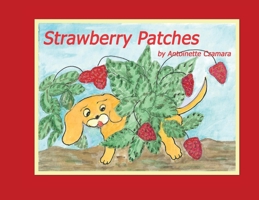 Strawberry Patches 0999899392 Book Cover