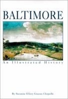 Baltimore: An Illustrated History 1892724111 Book Cover