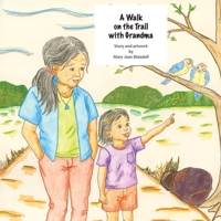 A Walk on the Trail with Grandma B0HJ6SK49Y Book Cover