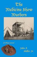 The Medicine Show Murders 1479181080 Book Cover