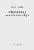 Einfuhrung in Die Rechtsphanomenologie: Eine Historisch-Systematische Darstellung 3161507061 Book Cover