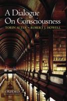 A Dialogue on Consciousness 0195375300 Book Cover