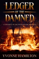 Ledger of the Damned : A Judgment of the Wicked Dark Romance 1970692022 Book Cover