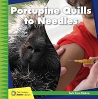 Porcupine Quills to Needles 1534142967 Book Cover