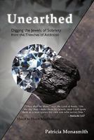 Unearthed: Digging the Jewels of Sobriety from the Trenches of Addiction 145028308X Book Cover
