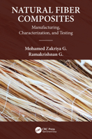 Natural Fiber Composites: Manufacturing, Characterization and Testing 0367550199 Book Cover