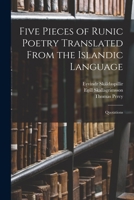 Five Pieces of Runic Poetry Translated From the Islandic Language: Quotations 1018074422 Book Cover