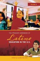 The Praeger Handbook of Latino Education in the U.S.: Volume 2 0313338302 Book Cover