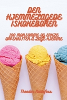 Den Hjemmelagede Iskokeboken (Norwegian Edition) 1835642551 Book Cover