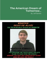 The American Dream of Tomorrow... 1257772007 Book Cover