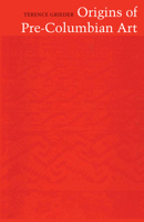 Origins of Pre-Columbian Art 0292741057 Book Cover