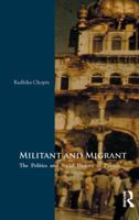 Militant and Migrant: The Politics and Social History of Punjab 1138662801 Book Cover