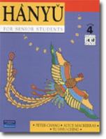Hanyu For Senior Students: Stage 4 Course Book 0733900771 Book Cover